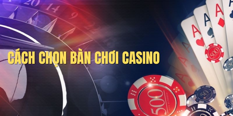 cách chọn bàn